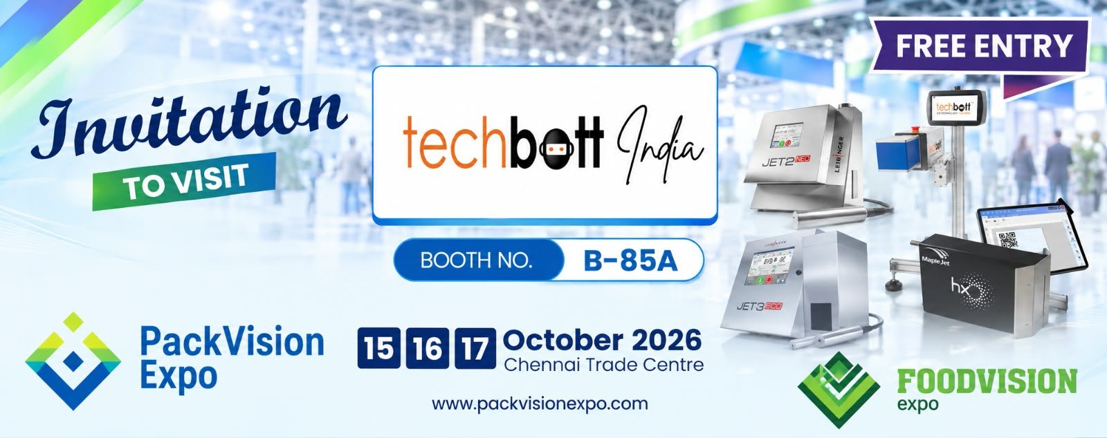 Invitation to visit TechBott India at PackVision Expo & FoodVision Expo - Booth No. B-85A, 15-17 October 2026, Chennai Trade Centre. Free Entry.